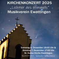 Kirchenkonzert am 6. &amp; 7. Dezember 2025 in der St. Gallus Kirche in Ewattingen